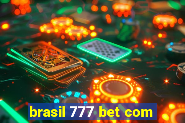 brasil 777 bet com